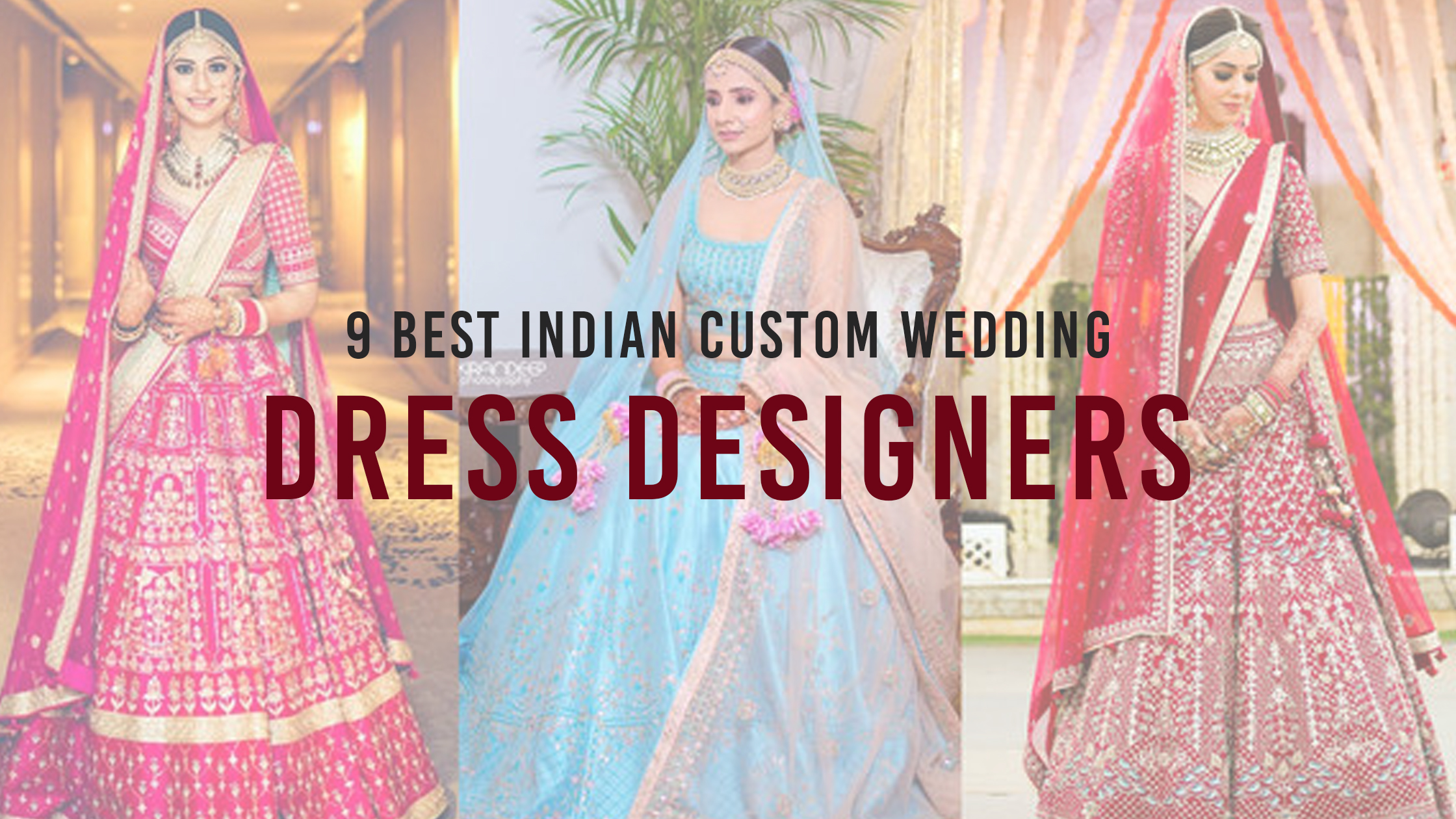 Indian custom wedding dress designers